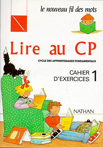Lire au CP, Cahier d'exercices, n°1 von NATHAN
